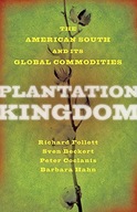 Plantation Kingdom: The American South and Its