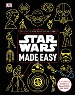 Star Wars Made Easy: A Beginner s Guide to a