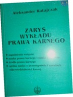 Zarys Wykładu Prawa Karnego - A. Ratajczak