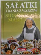 Sałatki i dania z warzyw siostry Marii - Goretti