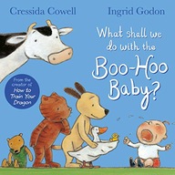 What Shall We Do With The Boo-Hoo Baby? Cowell