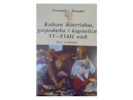 Kultura materialna gospodarka i kapitalizm XV-XVII