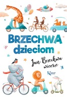 Brzechwa Dzieciom Wiersze Jan Brzechwa Kolorowa Klasyka BR Greg