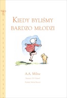 Kiedy byliśmy bardzo młodzi - Alan Alexander Milne