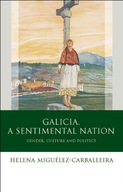 Galicia, A Sentimental Nation: Gender, Culture