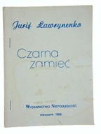 CZARNA ZAMIEĆ Jurij Ławrynenko II obieg