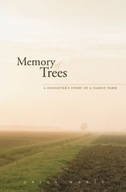 Memory of Trees: A Daughter s Story of a Family