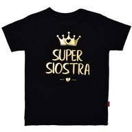 Koszulka SUPER SIOSTRA, urodziny 158
