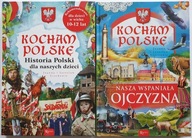 Kocham Polskę. Historia Polski dla naszych dzieci+ Nasza wspaniała ojczyzna