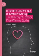 Emotions and Virtues in Feature Writing: The