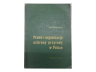 Prawo i organizacja ochrony przyrody w Polsce -