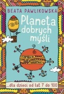 Planeta dobrych myśli dla dzieci