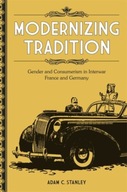 Modernizing Tradition: Gender and Consumerism in