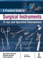 A Practical Guide to Surgical Instruments, X-rays