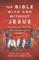 The Bible With and Without Jesus: How Jews and