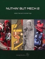 Nuthin but Mech 2: Sketches and Renderings Praca