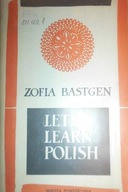 Let's learn Polish - Zofia BAstgen