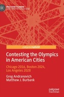 Contesting the Olympics in American Cities: