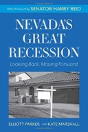 Nevada s Great Recession: Looking Back, Moving