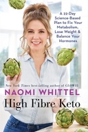 High Fibre Keto: A 22-Day Science-Based Plan