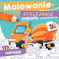 AKTYWIZUJĄCA KSIĄŻECZKA 15x15 Malowanie-doklejanie +NAKLEJKI Pojazdy SKRZAT