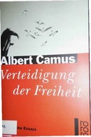 Verteidigung der Freiheit - Albert Camus