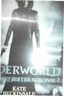 UNDERWORLD: PO KTOREJ JESTES STRONIE?