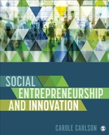 Social Entrepreneurship and Innovation Carlson