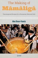 The Making of Mamaliga: Transimperial Recipes for