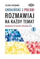 UKRAIŃSKI-POLSKI. Rozmawiaj na każdy temat 1 z