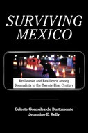 Surviving Mexico: Resistance and Resilience among