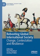Rebooting Global International Society: Change, Contestation and Resilience