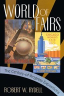 World of Fairs Rydell Robert W.
