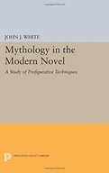 Mythology in the Modern Novel: A Study of