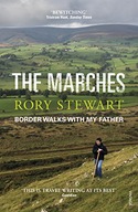 The Marches: Border walks with my father Stewart