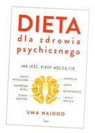 Dieta dla zdrowia psychicznego. Jak jeść, kiedy męczą cię: mgła mózgowa, na