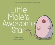Little Mole s Awesome Star Lim-Leh Emily