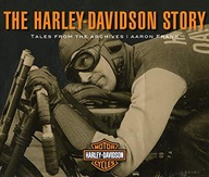 The Harley-Davidson Story: Tales from the