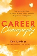 Career Choreography: Your Step-By-Step Guide to