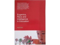 Eugenics, Race and Intelligence in Education -