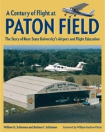 A Century of Flight at Paton Field: The Story of