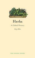 Herbs: A Global History Allen Gary