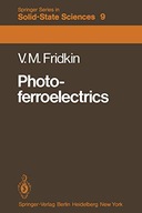 Photoferroelectrics Fridkin Vladimir M.