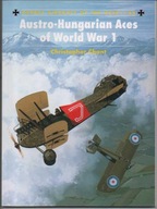 Austro-Hungarian Aces of World War 1 - Osprey Aircraft of the Aces * 46