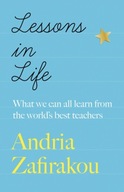 Lessons in Life ANDRIA ZAFIRAKOU