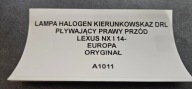 light fog light indicator DRL PLYWAJACY right front LEXUS NX and 14