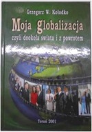 Moja globalizacja czyli Dookoła świata i z powrote