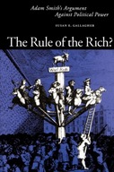 The Rule of the Rich?: Adam Smith s Argument
