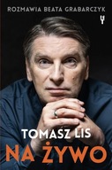 Tomasz Lis na żywo. Wyd. Tomasz Lis