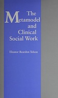 The Metamodel of Clinical Social Work Tolson